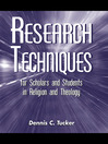 Research Techniques for Scholars and Students in Religion and Theology (eBook)